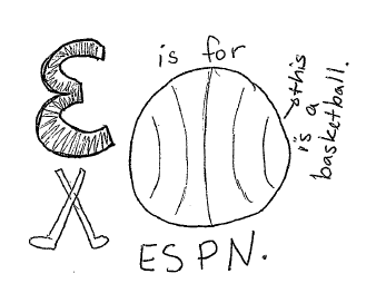 E is for ESPN E is for ESPN