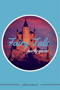 Fairy Tale Party Game: Create new fairy tales by mixing up characters and story elements in this free, funny, fairy tale party game that can work for large or small groups.