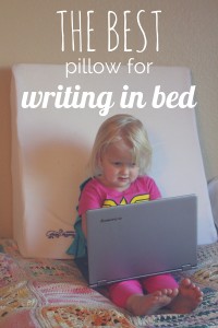 The Best Pillow for Writing in Bed
