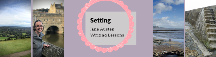 Setting - Jane Austen Writing Lessons