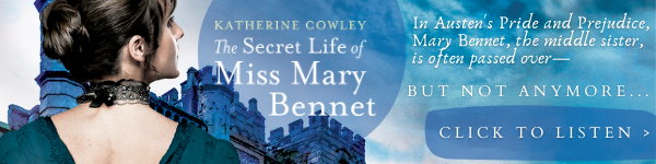 Katherine Cowley: The Secret Life of Miss Mary Bennet. Listen now