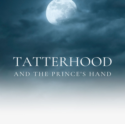 Excerpt: Tatterhood and the Prince's Hand. Katherine Cowley