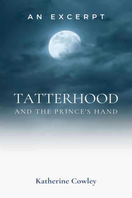 Excerpt: Tatterhood and the Prince's Hand. Katherine Cowley