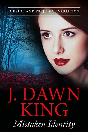 Mistaken Identity by J. Dawn King