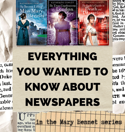 Everything You Wanted to Know About Newspapers in the Mary Bennet Series