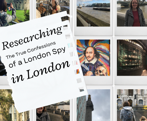 Researching The True Confessions of a London Spy in London