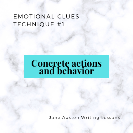 Emotional Clue Technique 1: Concrete actions and behavior