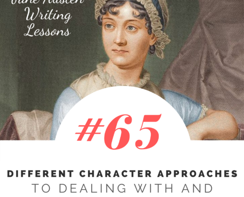 Jane Austen Writing Lessons. #65: Different Character Approaches to Dealing with and Expressing Emotions
