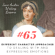 Jane Austen Writing Lessons. #65: Different Character Approaches to Dealing with and Expressing Emotions