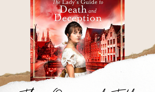 Writing Process Insights: The Original Title and the Story Behind it, for The Lady's Guide to Death and Deception