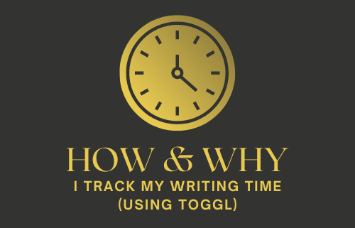 How and Why I Track My Writing Time (katherinecowley.com)