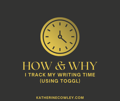 How and Why I Track My Writing Time (katherinecowley.com)